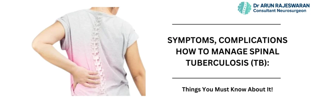 Spinal TB: Symptoms, Treatment and Complications