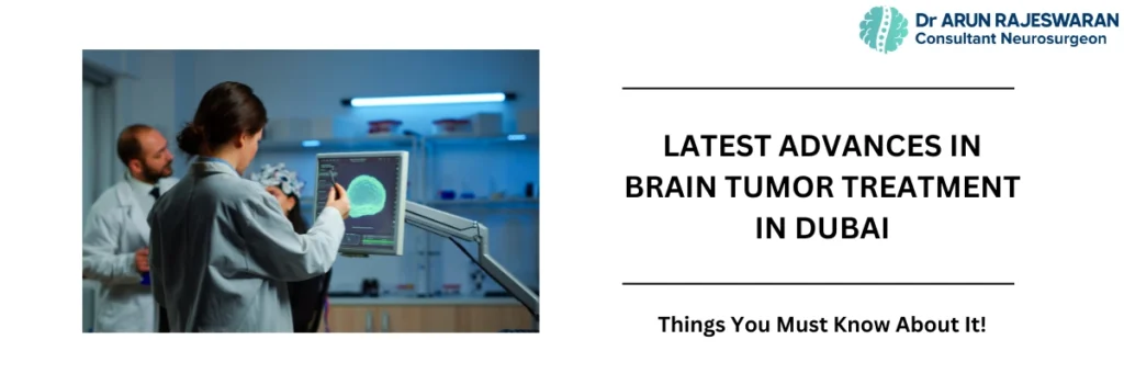 Understanding Brain Tumor Treatment in Dubai 